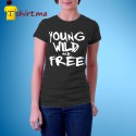 Tshirt femme Young Wild and Free