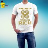 Tshirt homme Wake me up when I am rich