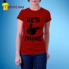 Tshirt femme He is mine