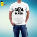 Tshirt homme Too Cool for School